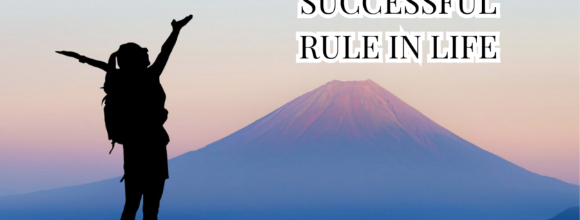 the successful rule in life