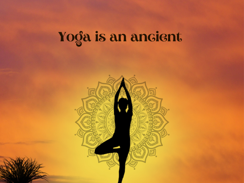 yoga is an ancient